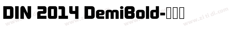 DIN 2014 DemiBold字体转换